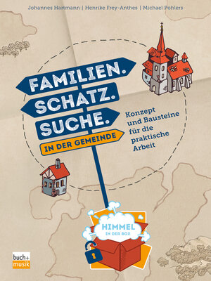 cover image of Familien. Schatz. Suche. in der Gemeinde